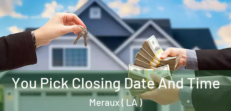  You Pick Closing Date And Time Meraux ( LA )