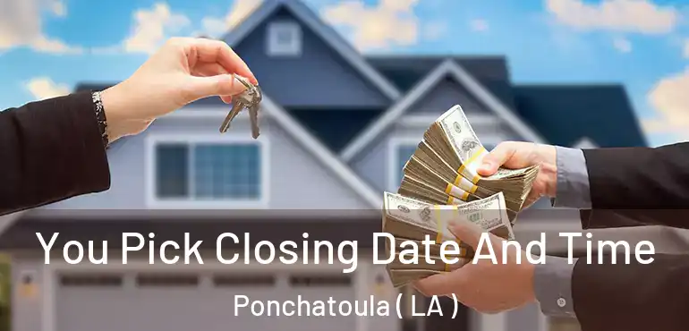  You Pick Closing Date And Time Ponchatoula ( LA )